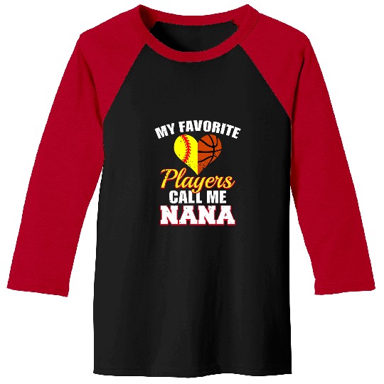 Sport Basketball My Favorite Softball Basketball Players Call Me Nana Baseball Tees