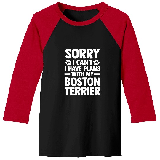 Border Collie Pet I have plans with my Boston Terrier Baseball Tees