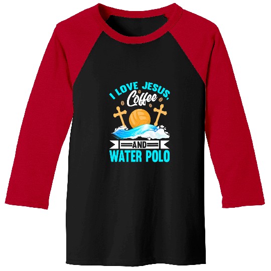 Christian Water Polo I Love Jesus Water Polo Player Christ Baseball Tees