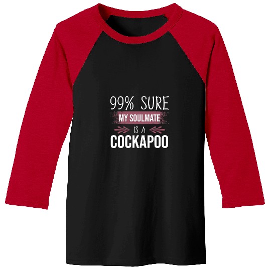 Cockapoo Pet Funny 99 secure my soulmate is a Cockapoo Baseball Tees