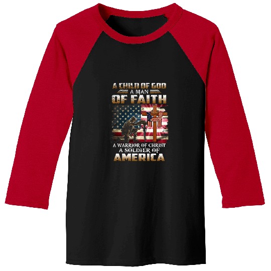 A Child Of God A Man Of Faith A Warrior Of Christ Veteran Baseball Tees