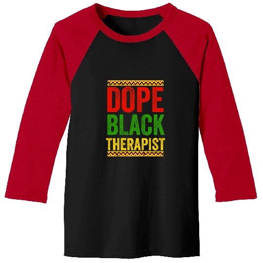 Black Pride Afrocentric Melanin for a Dope Black Therapist Baseball Tees