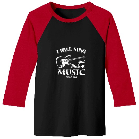 Funny Guitar I Will Sing And Make Music Christian Guitar Player Baseball Tees
