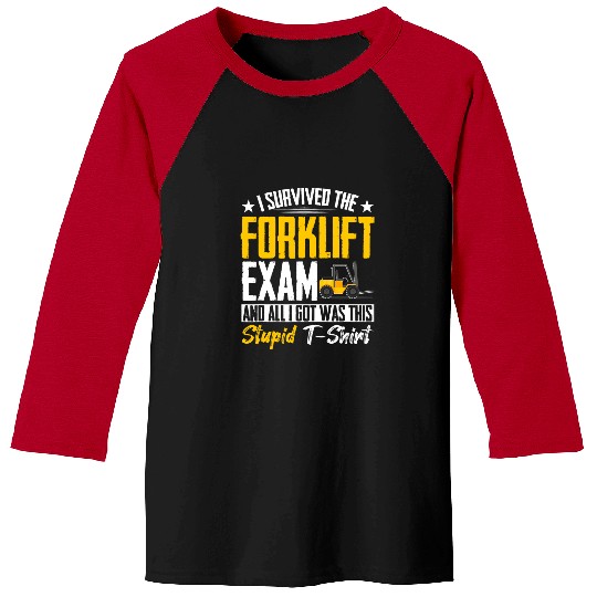 Forklift Driver Forklifter I Survived The Forklift Exam Baseball Tees