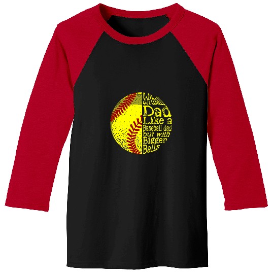 Sport Baseball softball dad like a baseball dad but with bigger balls 2 Baseball Tees