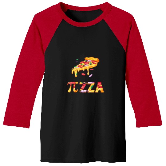 Pizza Funny Pi Day Math Lover Teacher Nerd Geek Man Woman Baseball Tees