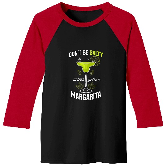 Bartender Cinco De Mayo Dont Be Salty Margarita Baseball Tees