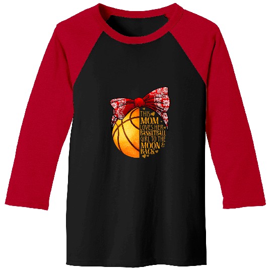 Funny Basketball This MOM loves her Basketball Girl to the moon Back Baseball Tees