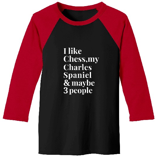 Cavalier King Charles Spaniel Pet Funny Dog Owner Chess Player Lover Women Men Baseball Tees