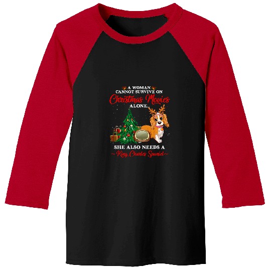 Cavalier King Charles Spaniel Pet Cute Christmas Movie And King Charles Spaniel Baseball Tees