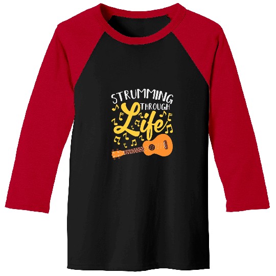 Funny Guitar Strumming Through Life Guitar Uke Music Teacher Ukulele 1 Guitarist Baseball Tees