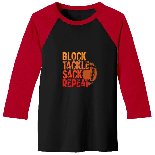 Sport American Football Block Tackle Sack Repeat Football Defensive Lineman Baseball Tees