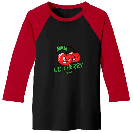Funny Cherries CoWorker No Cherry Picking Baseball Tees