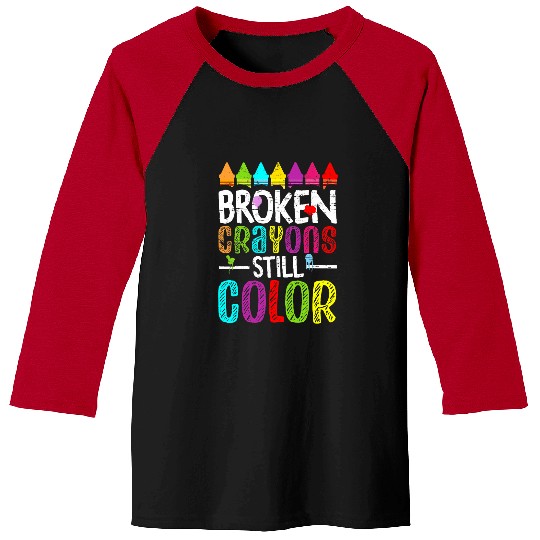 Broken Crayons Still Color Mental Health Matters Awareness Baseball Tees