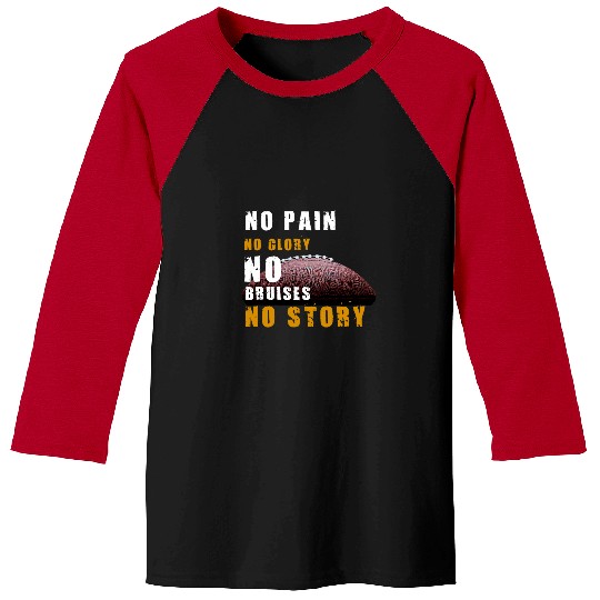 Sport American Football No Pain Glory Bruises Story Design Football Coach Baseball Tees