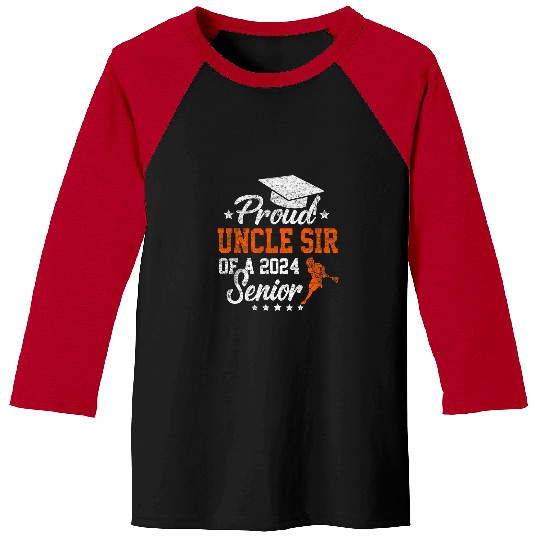 Sport Lacrosse Proud Uncle Sir Of A 2024 Lacrosse Senior Graduate Baseball Tees