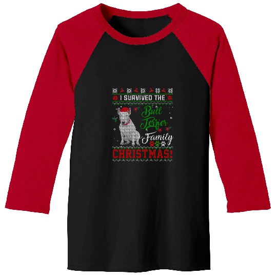 Bull Terrier Pet I Survived The Bull Terrier Dog Family Ugly Christmas Baseball Tees