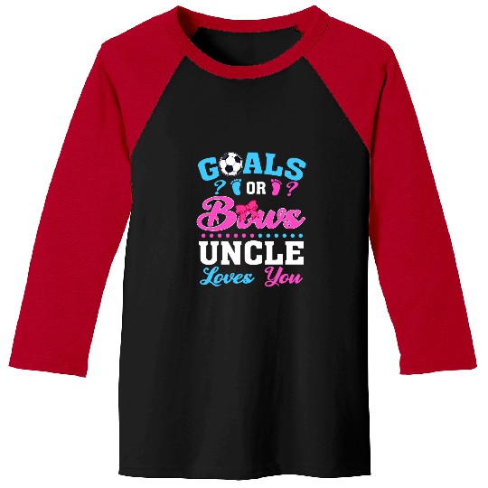 Sport Soccer Goals or Bows Uncle Loves You Gender Reveal Soccer Baseball Tees