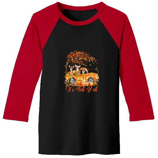 Chihuahua Pet Its Fall Yall Chihuahua Riding Truck Pumpkin Autumn Fall112 Baseball Tees