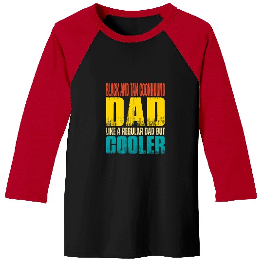 Coonhound Pet Mens Black And Tan Coonhound Dad Like a Regular Dad but Cooler Baseball Tees