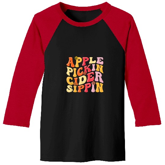 Apple Cider Fruit Picker Harvest Season Funny Apple Picking Baseball Tees