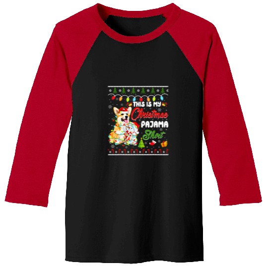 Corgi Pet Dog Funny Corgi This Is My Christmas Pajama 37 Baseball Tees