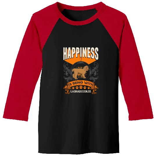 Labradoodle Pet Happiness is being with Labradoodles Baseball Tees