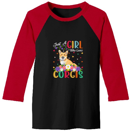 Corgi Pet Dog Lover Just A Girl Who Loves Corgis Corgis Baseball Tees