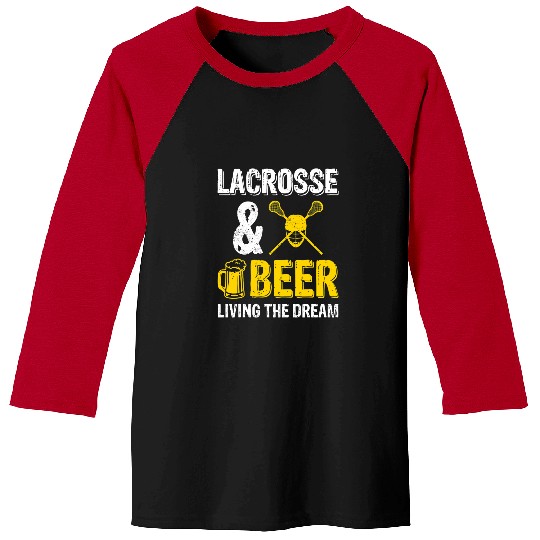 Sport Lacrosse Gift Beer Funny Lacrosse Beer Living The Dream Beer Day Oktoberfest Baseball Tees