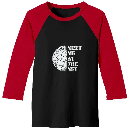 Sport Volleyball Meet Me at the Net Funny Volleyball Spike Volley Serving Baseball Tees