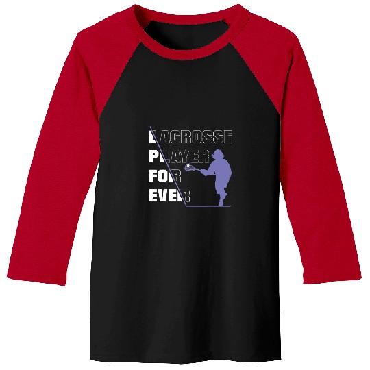 Sport Lacrosse Gift Field Lacrosse Box Lacrosse Lacrosse Player Forever Baseball Tees