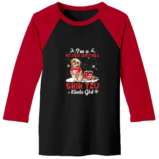 Shih Tzu Pet Im A Hot Cocoa xmass Christmas And Dog Kinda Baseball Tees