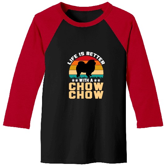 Chow Chow Pet lover gifts idea life is better with Baseball Tees