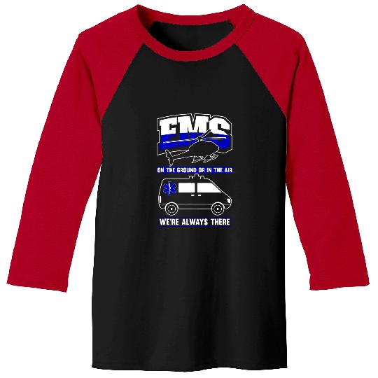 EMS Air Ground Chopper Pilot Aviator Helicopter EMS Baseball Tees