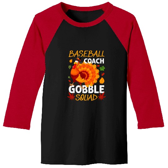 Sport Baseball Coachs Gobble Squad Turkey Thanksgiving Matching Baseball Tees