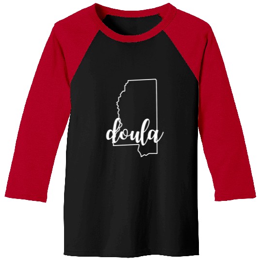 Mississippi Doula Gift homes Birth Postpartum Midwife Apparel Baseball Tees