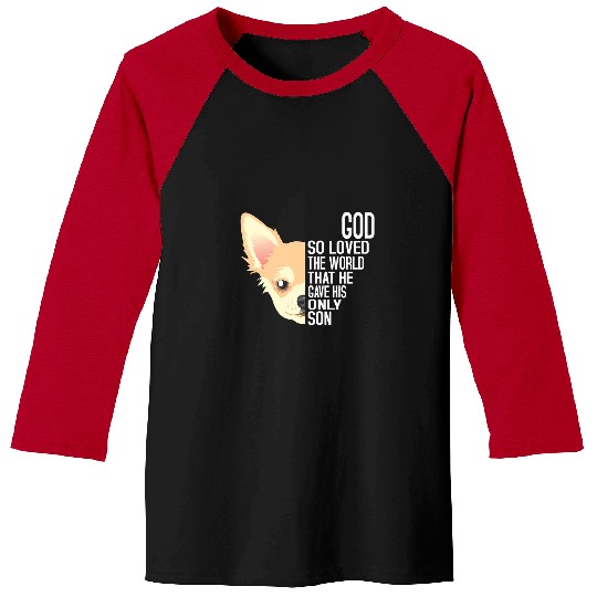 Chihuahua Pet John 3 16 Christian Chihuahua Men Women Kids Bible Baseball Tees