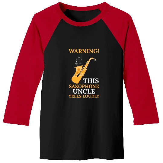 Funny Saxophone warning this saxophone uncle music Baseball Tees