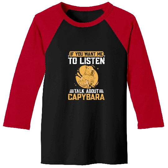 capybaras Mammal Rodent Talk About Baseball Tees