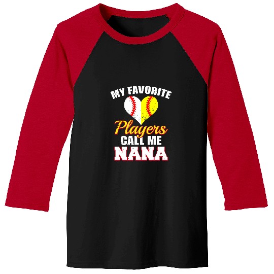 Sport Baseball My Favorite Baseball Softball Players Call Me Nana Baseball Tees