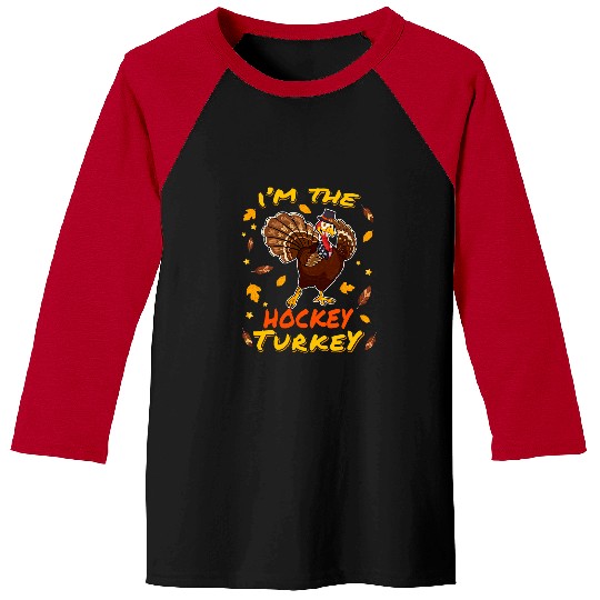 Sport Hockey Im the Hockey Turkey Matching Family Thanksgiving Day Party Baseball Tees