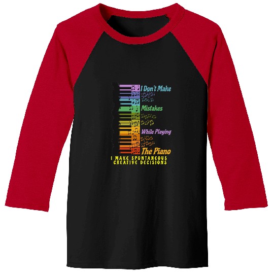 Funny Piano Music Funny Piano Lover Quote Music Teacher Pianist Humor Saying Baseball Tees