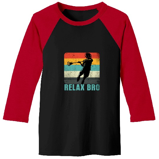 Sport Lacrosse Relax Bro Lacrosse Sports Team Game Baseball Tees