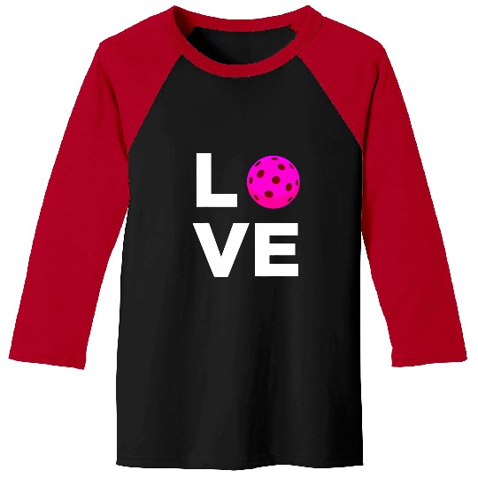 Sport Pickleball Funny I Love Pickleball MensWomens Pickle Ball Dink Baseball Tees