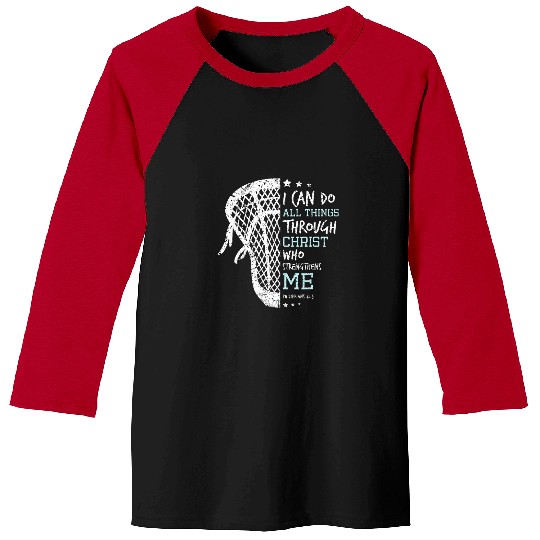 Sport Lacrosse Gift Philippians 4 13 I Can Do All Things Christian Lacrosse Baseball Tees