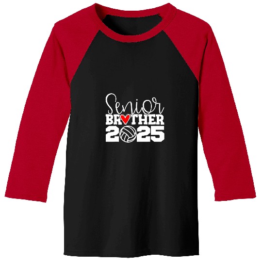 Sport Volleyball Senior Volleyball Brother 2025 Class Of 2025 Graduation Baseball Tees