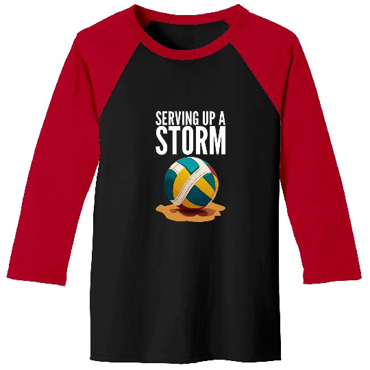 Sport Volleyball Serving Up A Storm Funny Beach Volleyball Baseball Tees