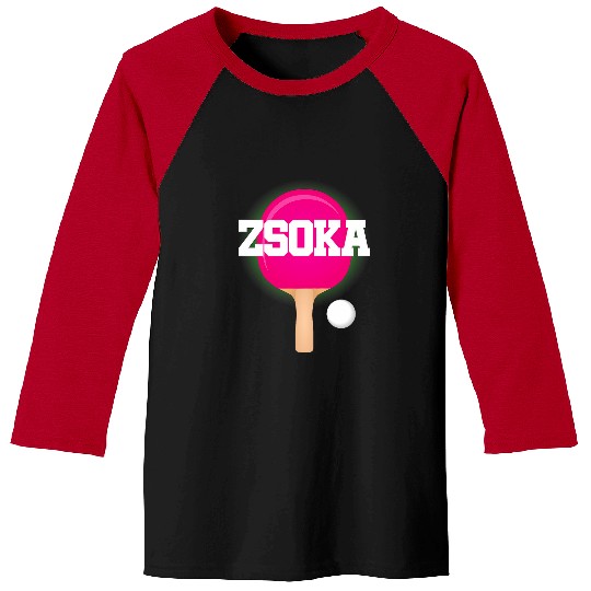Sport Ping Pong Zsoka Name Girls Table Tennis Ping Pong Game Racket Sports Baseball Tees