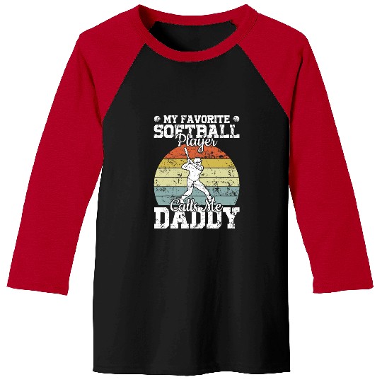 Sport Softball Mens Softball Dad My Favorite Softball Player Calls Me Daddy Baseball Tees