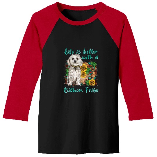 Bichon Pet Frise Sunflower Bichon Frise Mom Life Is Better With Bichon Frise Baseball Tees